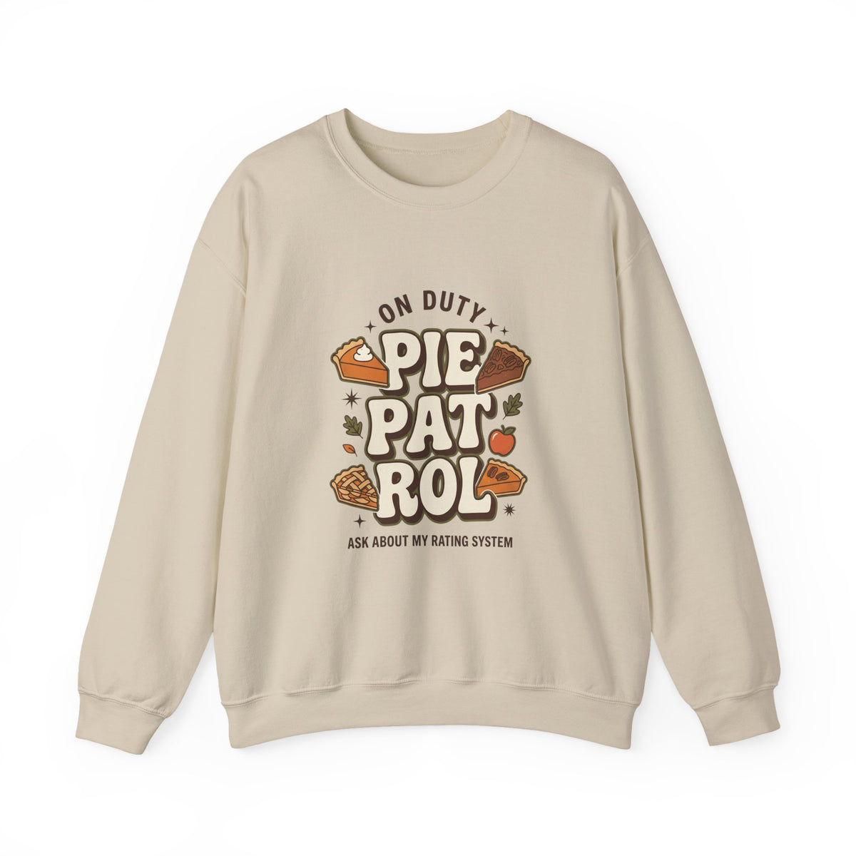 Crewneck Pie Patrol Funny Thanksgiving