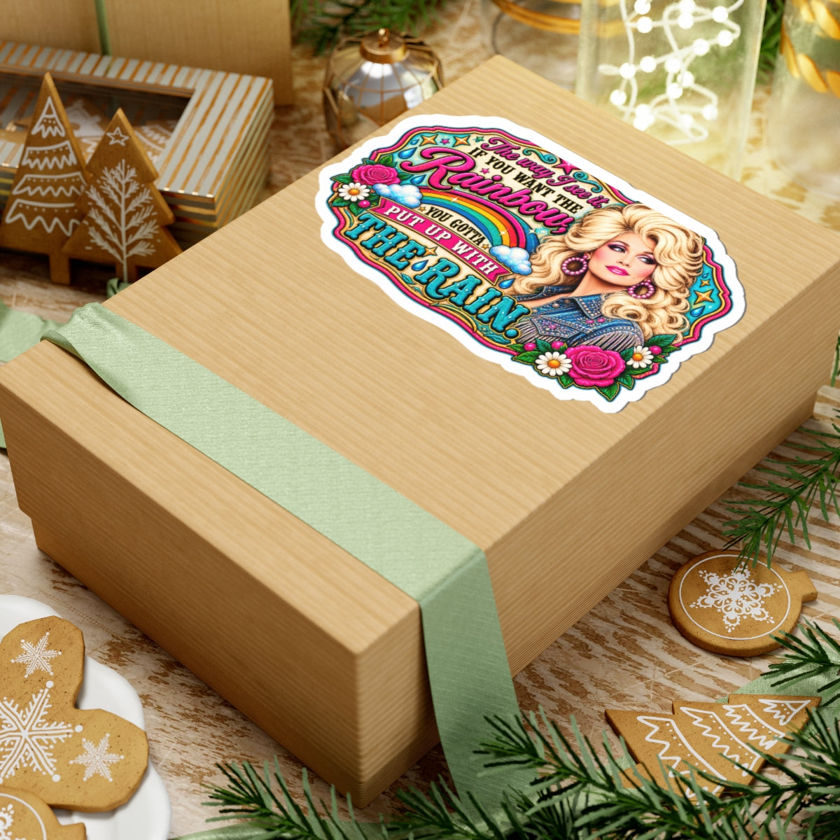 Dolly Rainbow Quote Kiss-Cut Sticker — "If You Want the Rainbow You Gotta Put Up With the Rain"