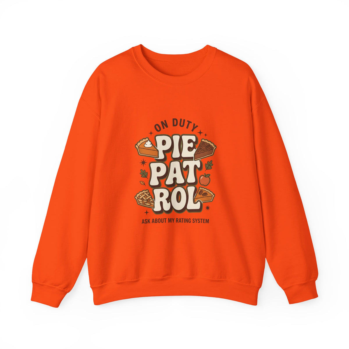 Crewneck Pie Patrol Funny Thanksgiving
