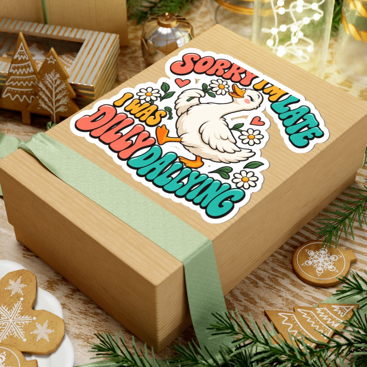 Sorry I'm Late, I Was Dilly Dallying Duck Kiss-Cut Sticker