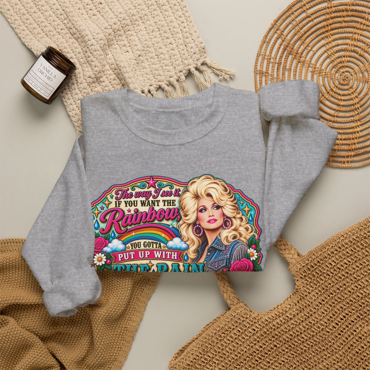 Crewneck- "If You Want the Rainbow, You Got to Put Up With the Rain"