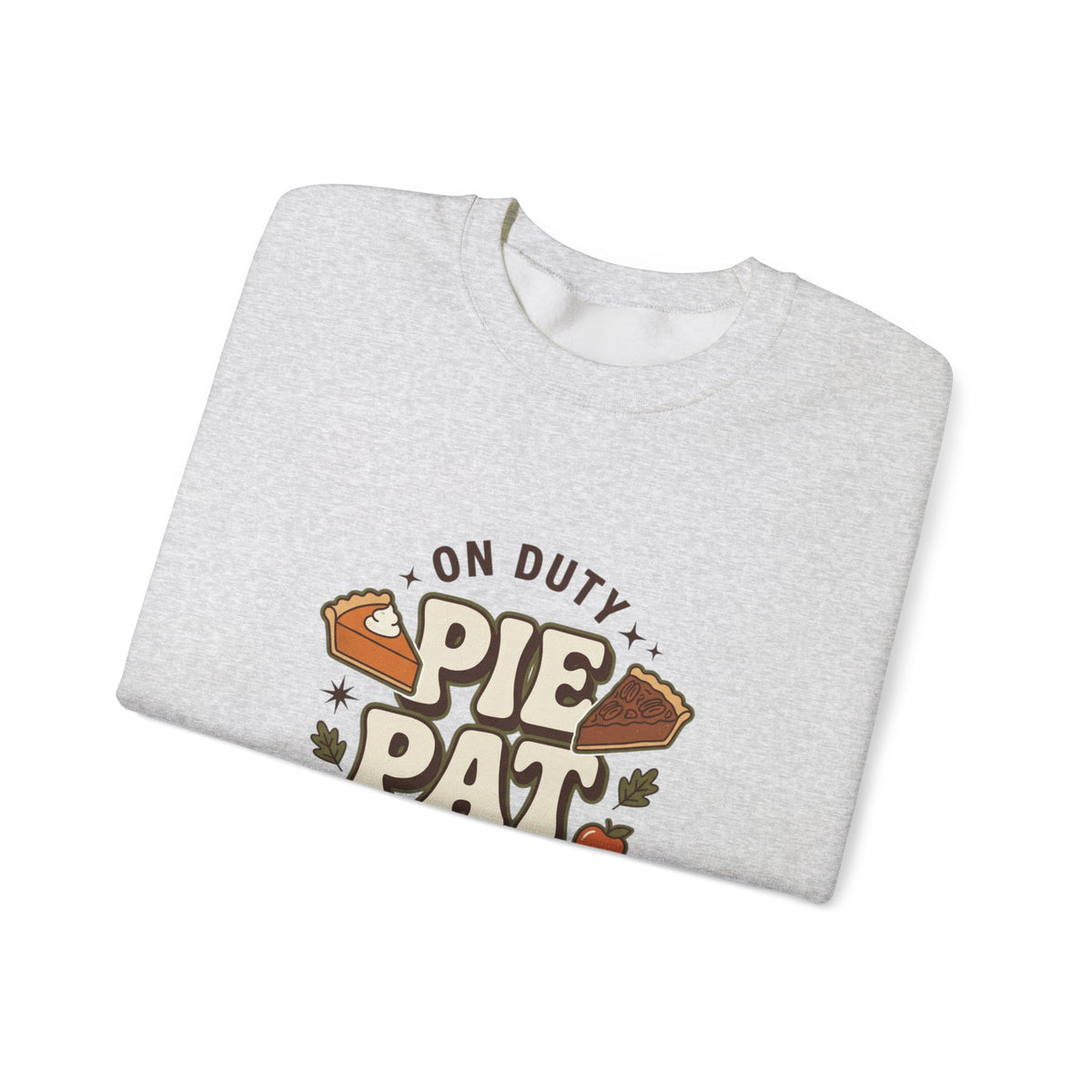 Crewneck Pie Patrol Funny Thanksgiving