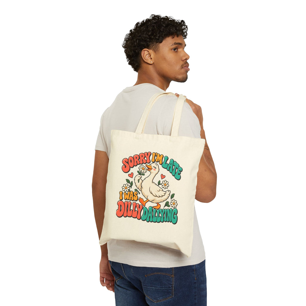 Sorry I’m Late, I Was Dilly Dallying Duck Cotton Canvas Tote Bag