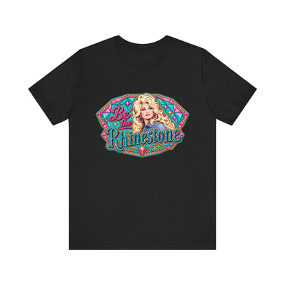 Be the Rhinestone T-Shirt | Retro Country Cowgirl Illustration