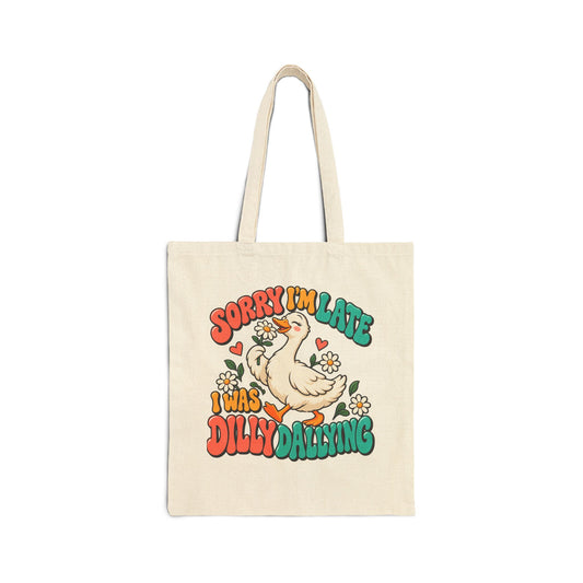 Sorry I’m Late, I Was Dilly Dallying Duck Cotton Canvas Tote Bag