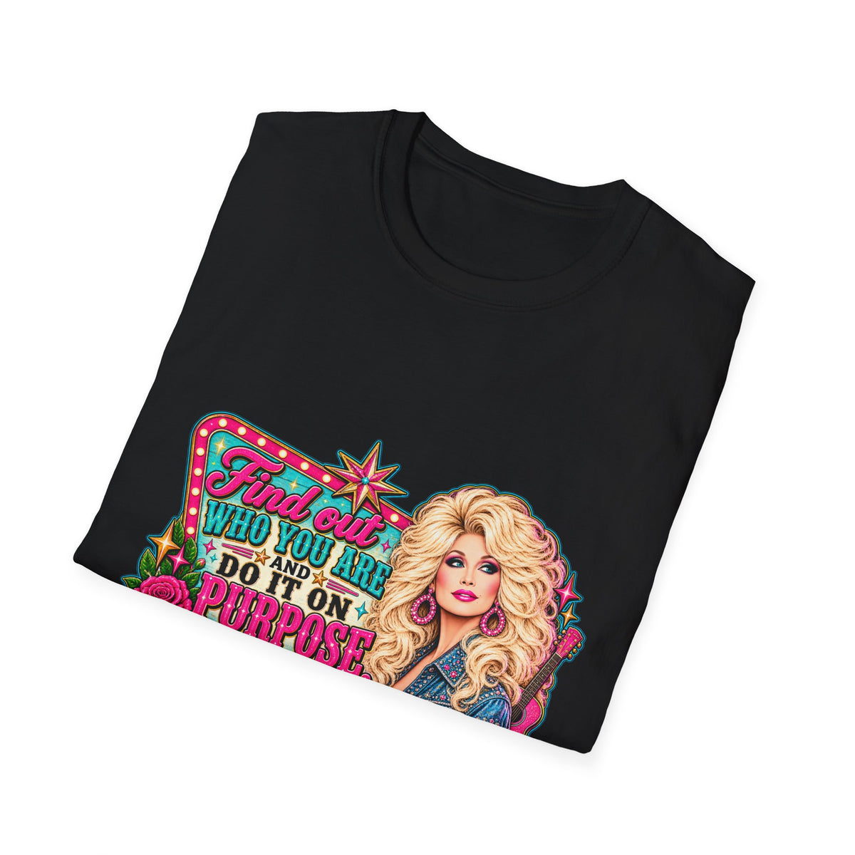 Find Out Who You Are and Do It On Purpose  Graphic T-Shirt