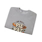 Crewneck Pie Patrol Funny Thanksgiving