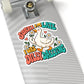 Sorry I'm Late, I Was Dilly Dallying Duck Kiss-Cut Sticker