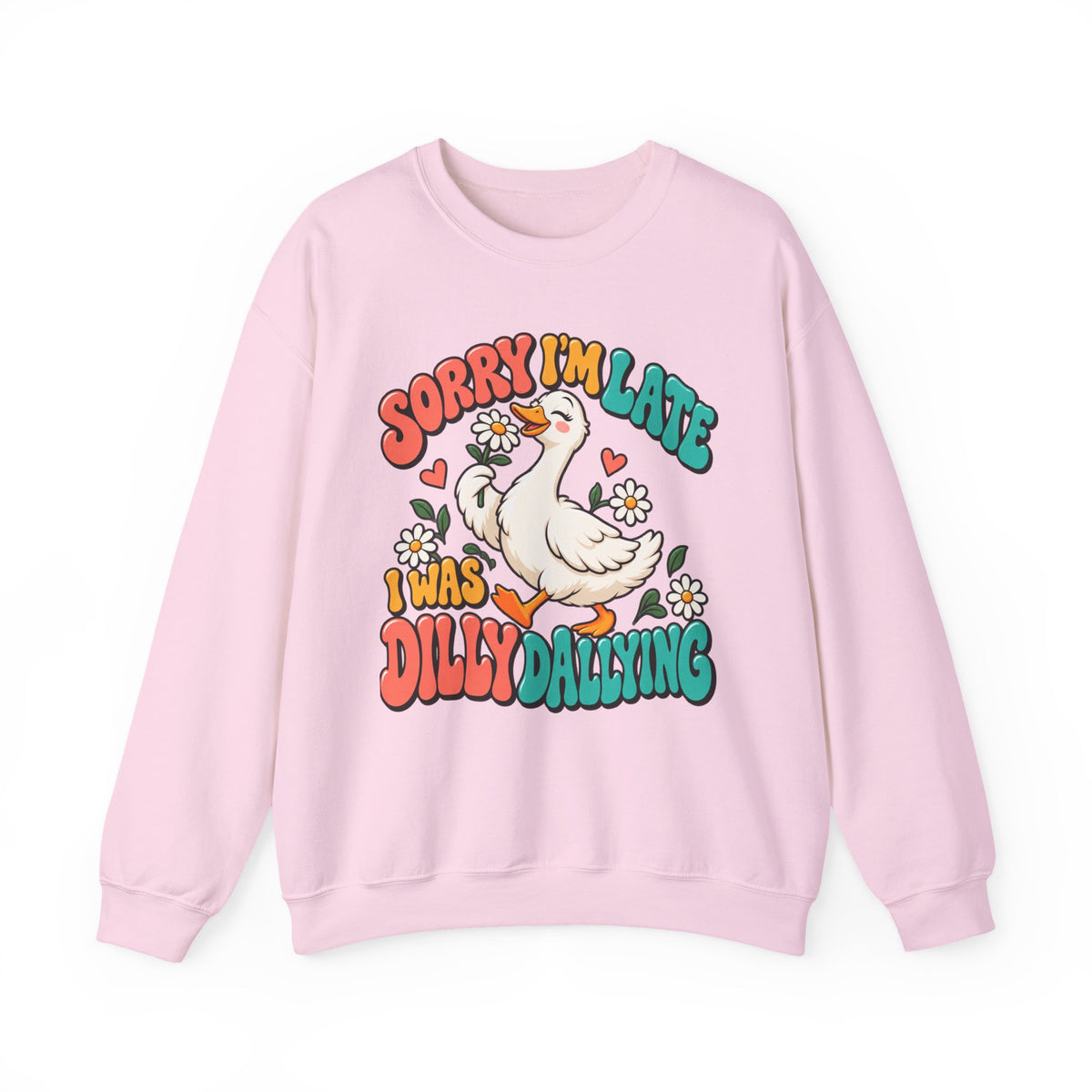 Sorry I’m Late, I Was Dilly-Dallying Funny Duck Crewneck Sweatshirt