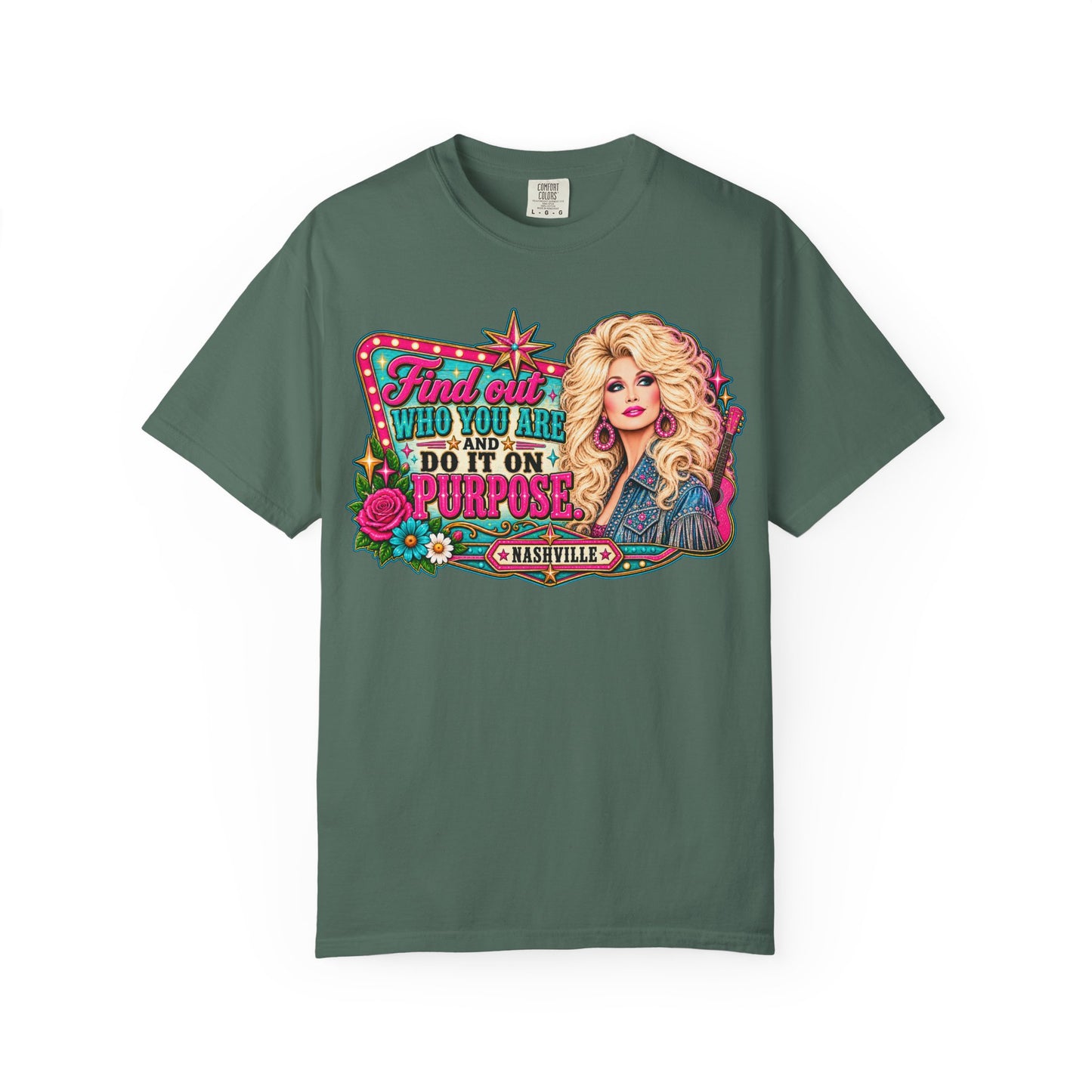 Find Out Who You Are And Do It On Purpose T-shirt | Dolly Nashville Graphic Tee