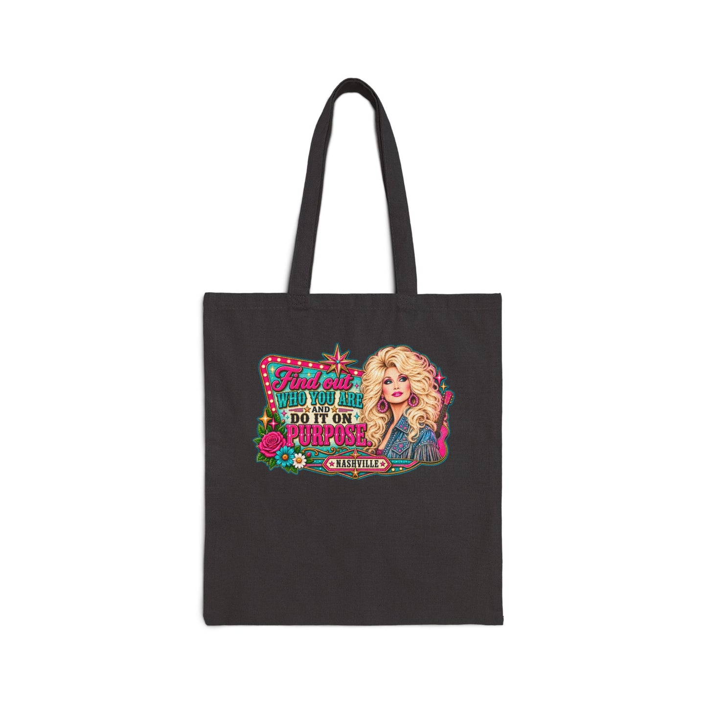 Find Out Who You Are Do It On Purpose tote bag | Inspirational Dolly Parton artwork