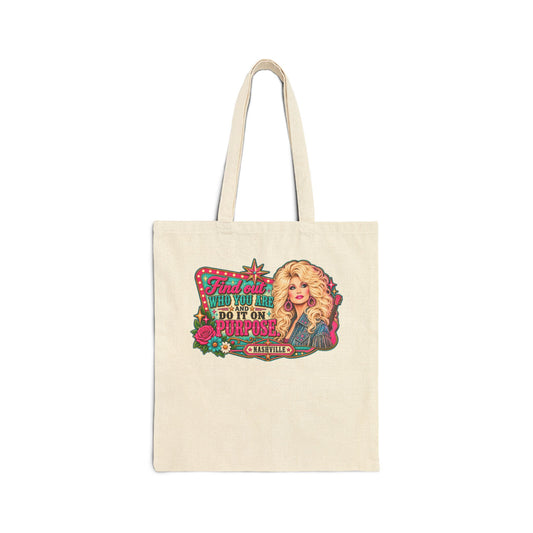 Find Out Who You Are Do It On Purpose tote bag | Inspirational Dolly Parton artwork